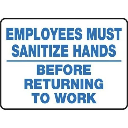Accuform SAFETY SIGN EMPLOYEES MUST SANITIZE MRST503XV MRST503XV